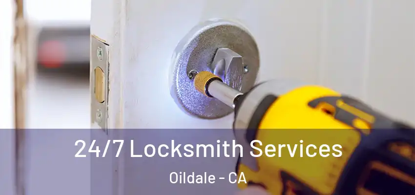  24/7 Locksmith Services Oildale - CA
