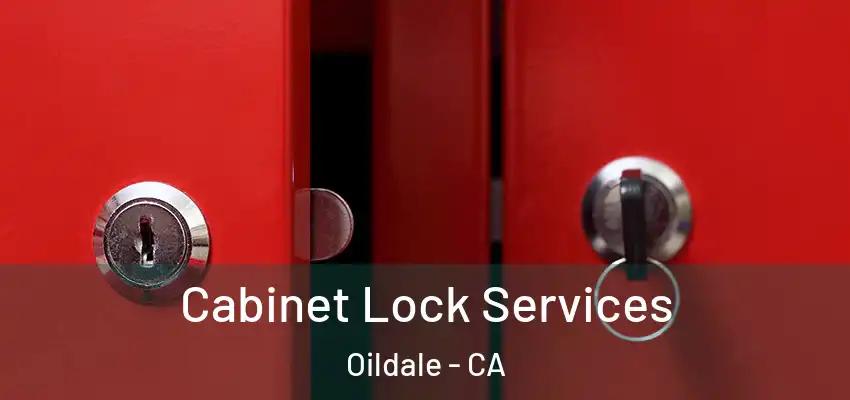  Cabinet Lock Services Oildale - CA