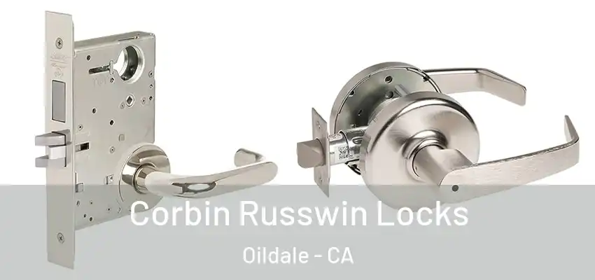 Corbin Russwin Locks Oildale - CA