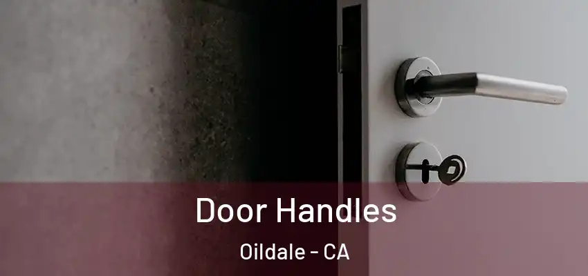 Door Handles Oildale - CA