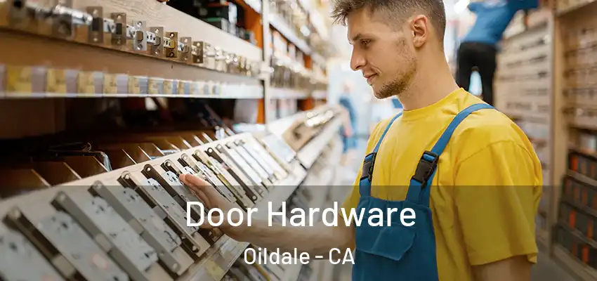  Door Hardware Oildale - CA