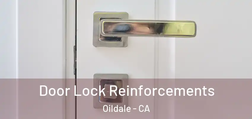  Door Lock Reinforcements Oildale - CA