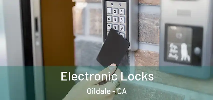  Electronic Locks Oildale - CA