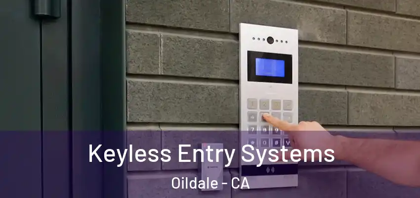  Keyless Entry Systems Oildale - CA