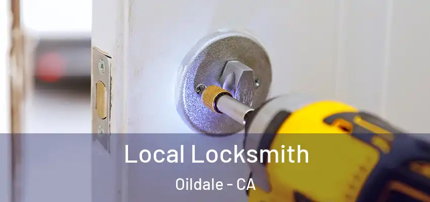  Local Locksmith Oildale - CA