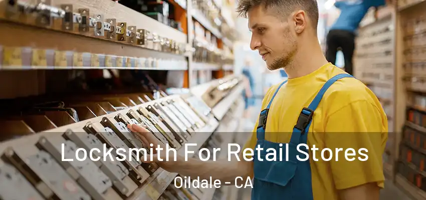  Locksmith For Retail Stores Oildale - CA