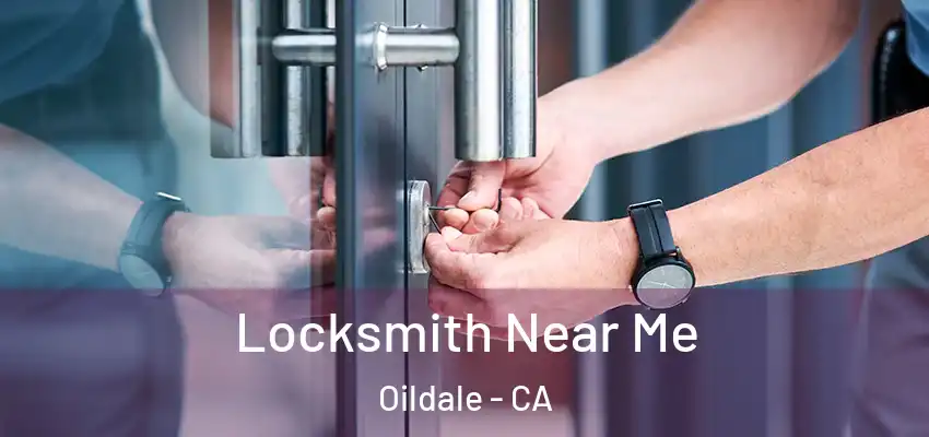  Locksmith Near Me Oildale - CA