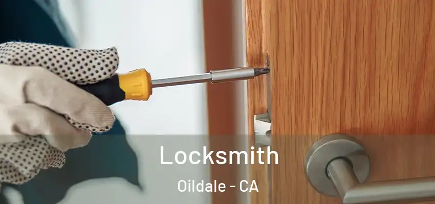 Locksmith Oildale - CA