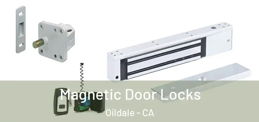  Magnetic Door Locks Oildale - CA