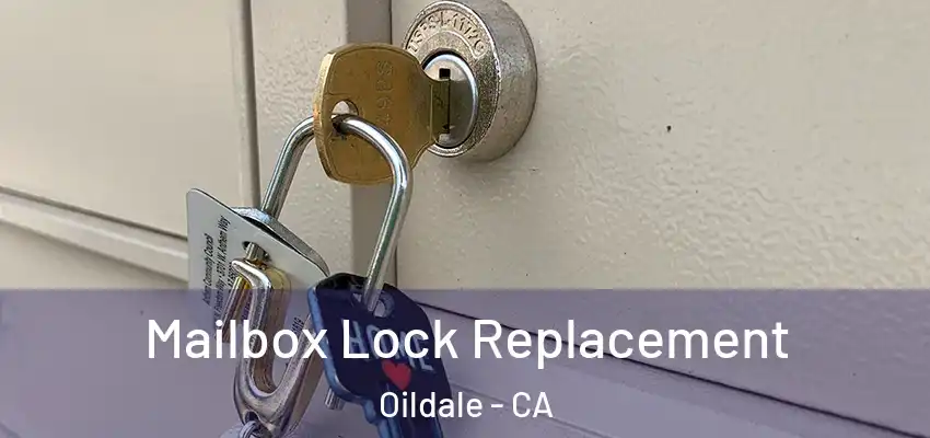  Mailbox Lock Replacement Oildale - CA