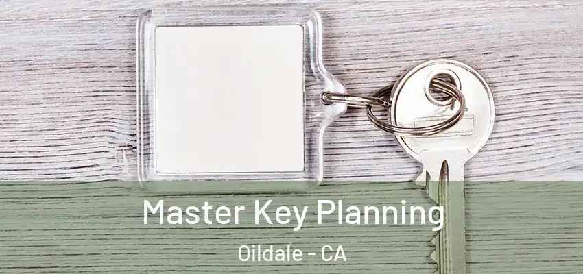  Master Key Planning Oildale - CA