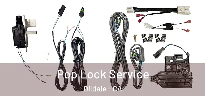 Pop Lock Service Oildale - CA