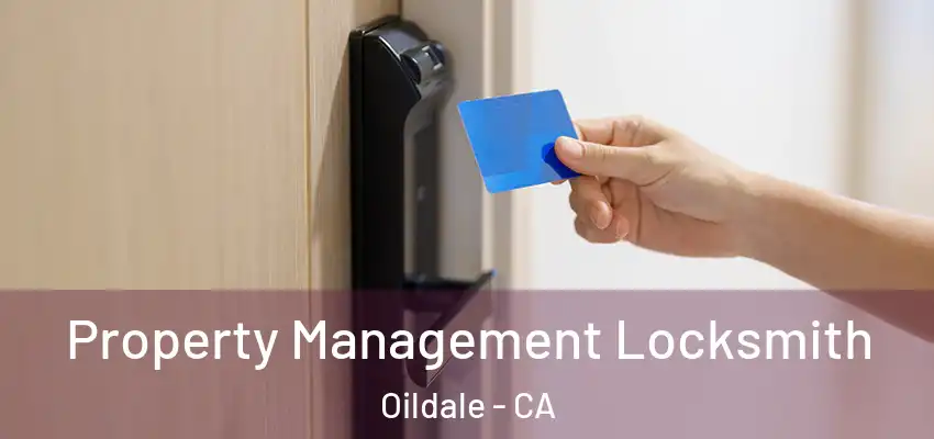  Property Management Locksmith Oildale - CA