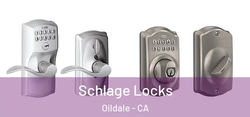  Schlage Locks Oildale - CA