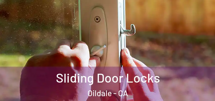 Sliding Door Locks Oildale - CA
