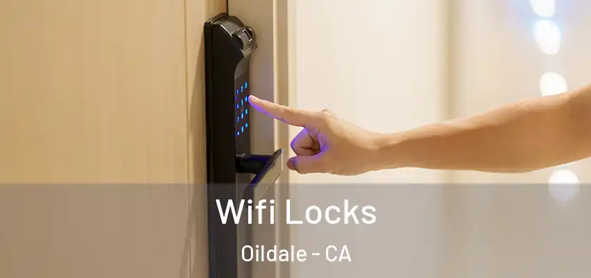  Wifi Locks Oildale - CA