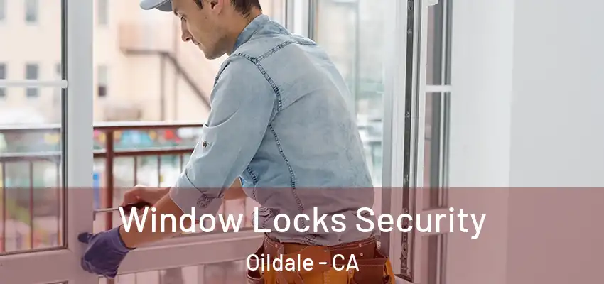  Window Locks Security Oildale - CA